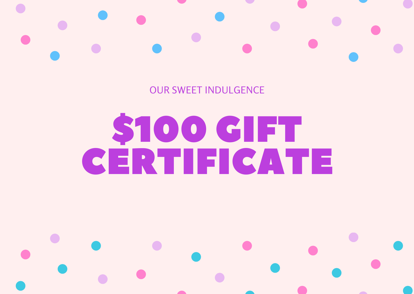 OUR SWEET INDULGENCE GIFT CARD
