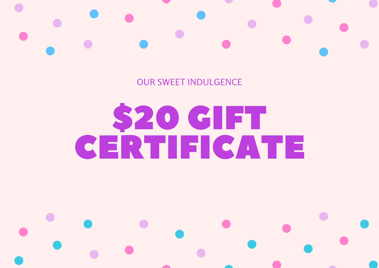 OUR SWEET INDULGENCE GIFT CARD
