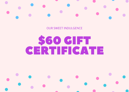 OUR SWEET INDULGENCE GIFT CARD